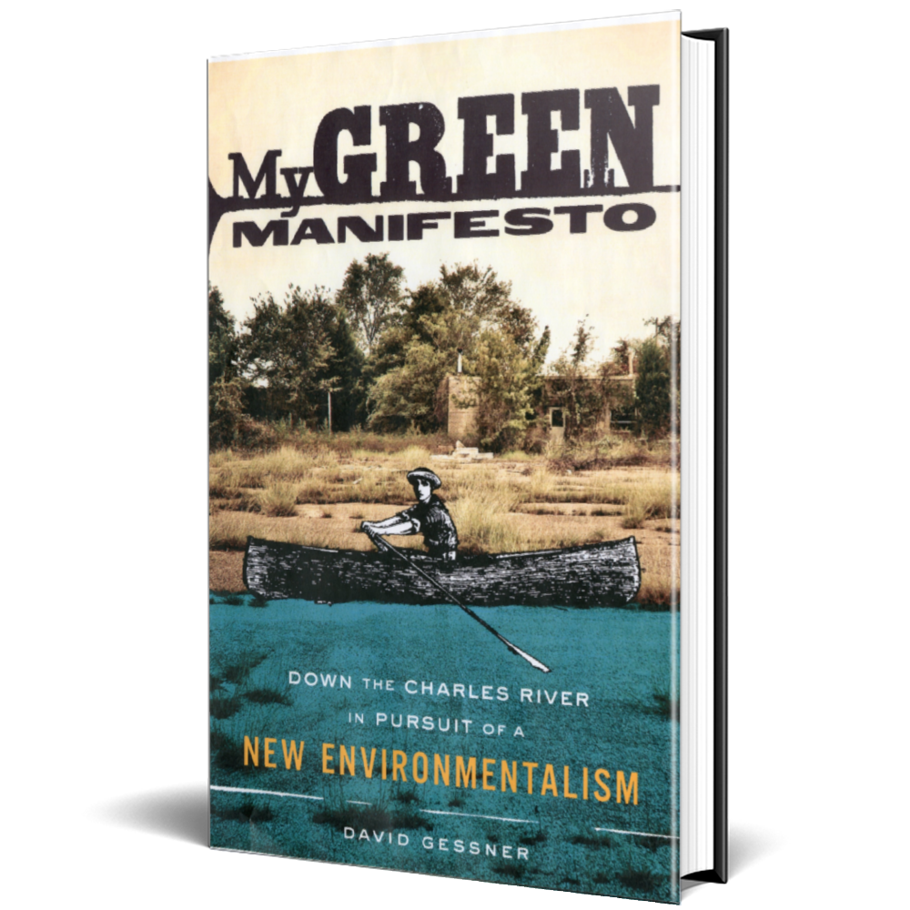 My Green Manifesto - David Gessner