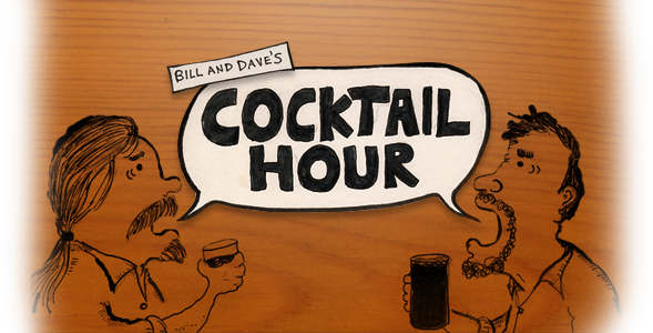 Bill And Dave's Cocktail Hour - David Gessner